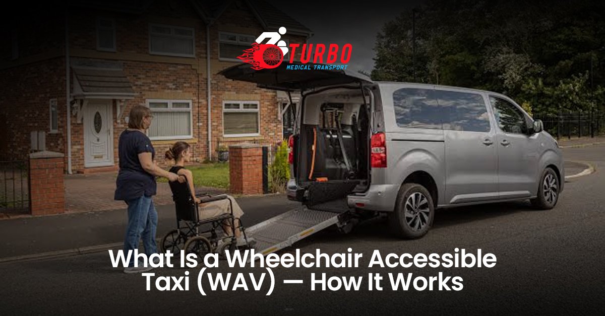 What Is a Wheelchair Accessible Taxi (WAV) — How It Works